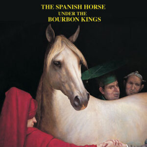 LIBRO EL CABALLO ESPAÑOL CON LOS REYES BORBONES