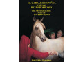LIBRO EL CABALLO ESPAÑOL CON LOS REYES BORBONES LIBRO EL CABALLO ESPAÑOL CON LOS REYES BORBONES
