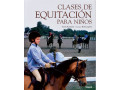 LIBRO CLASES DE EQUITACION PARA NIÑOS LIBRO CLASES DE EQUITACION PARA NIÑOS