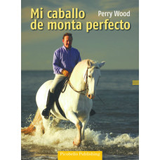 LIBRO MI CABALLO DE MONTA PERFECTO - Perry Wood