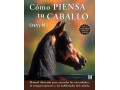 LIBRO CÓMO PIENSA TU CABALLO LIBRO CÓMO PIENSA TU CABALLO